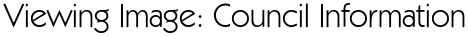 Viewing Image: Council Information